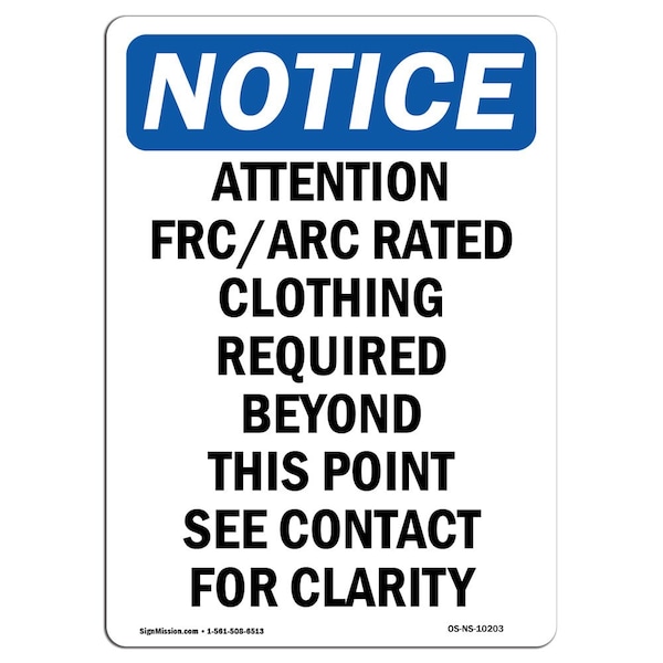 Safety Sign, OSHA Notice, 5" Height, Attention Frc Arc Rated Clothing Sign, Portrait, 10PK